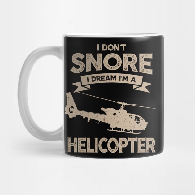 Military Helicopter Gift Product I Don't Snore Pilot Print by Linco